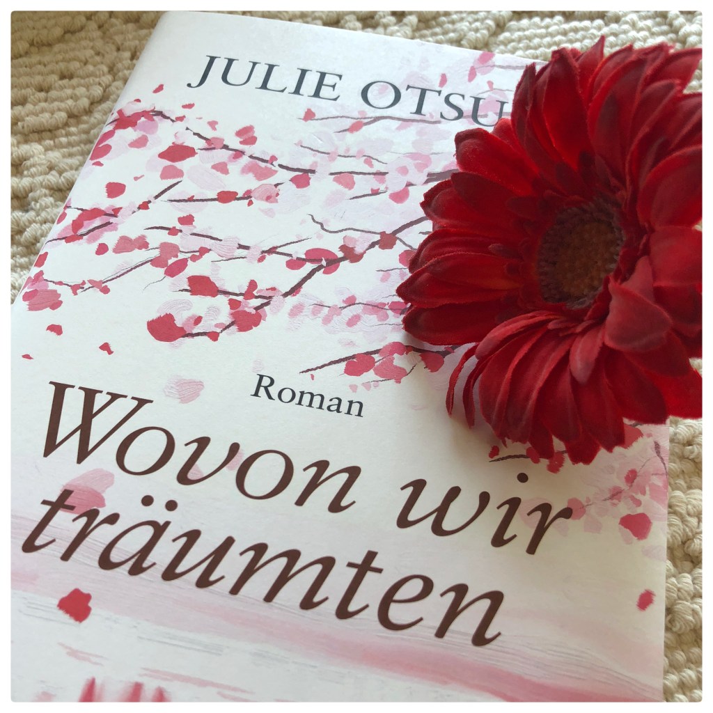 Wovon wir träumten – Julie&nbsp;Otsuka