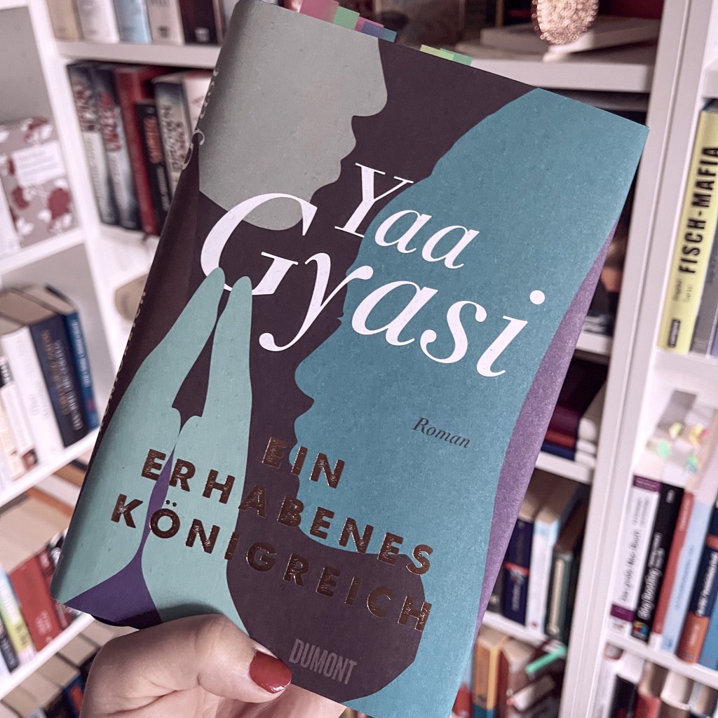 Yaa Gyasi – Ein erhabenes&nbsp;Königreich
