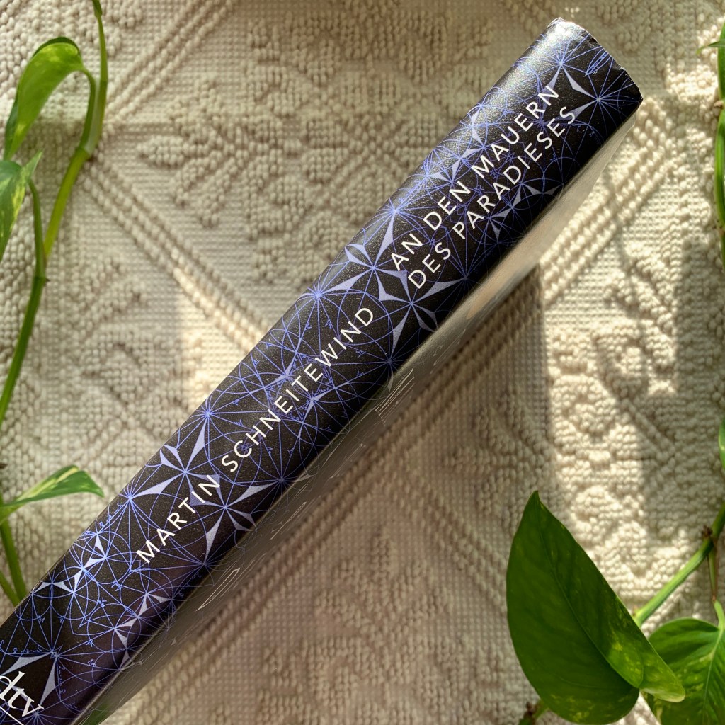 An den Mauern des Paradieses von Martin&nbsp;Schneitewind