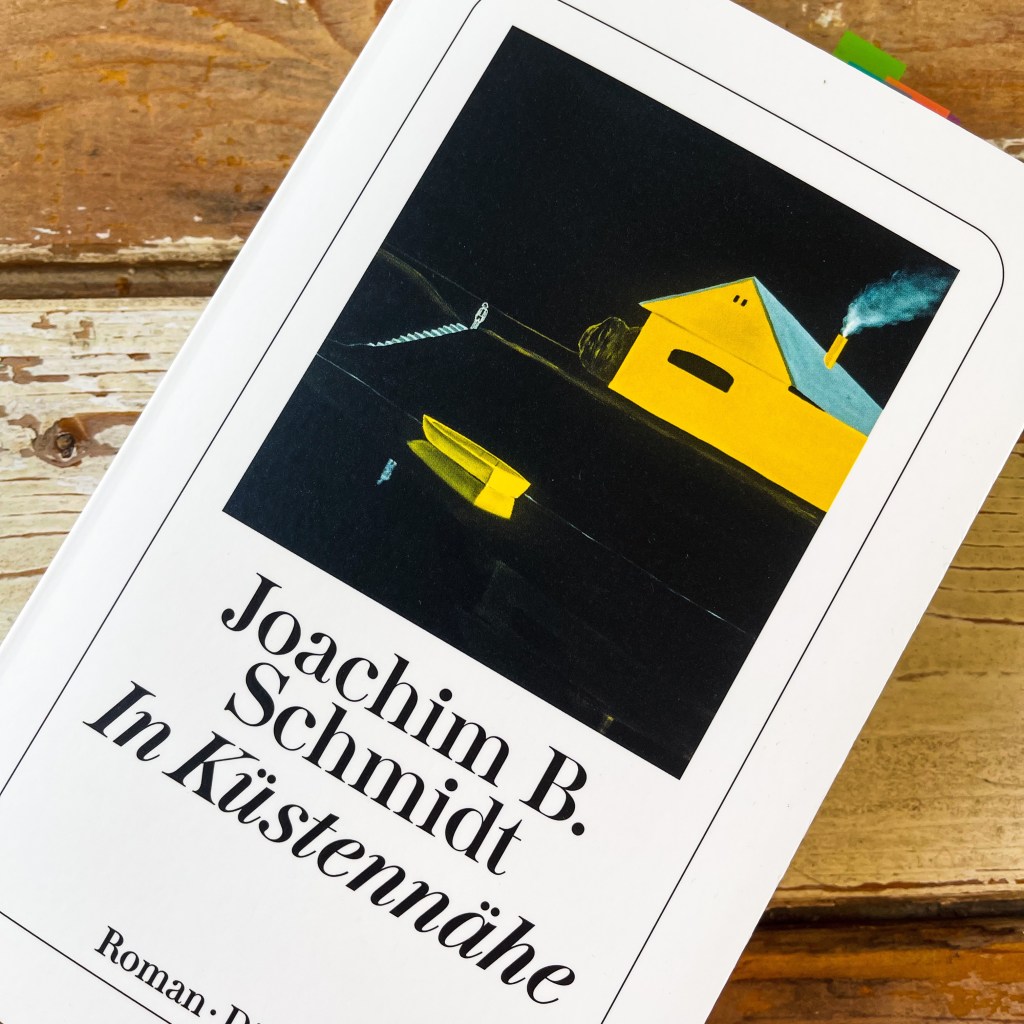 In Küstennähe von Joachim B.&nbsp;Schmidt